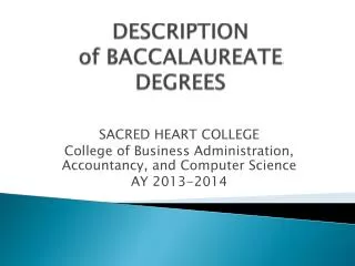 DESCRIPTION of BACCALAUREATE DEGREES