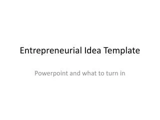 Entrepreneurial Idea Template