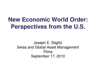 New Economic World Order: Perspectives from the U.S.