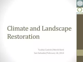 Climate and Landscape Restoration