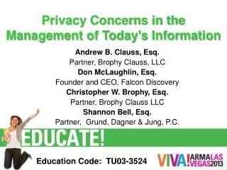 Privacy Concerns in the Management of Today's Information