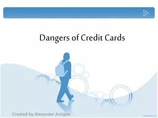 Dangers of Credit Cards