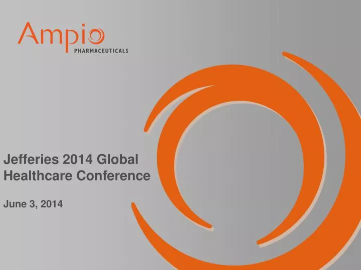 jefferies 2014 global healthcare conference june 3 2014