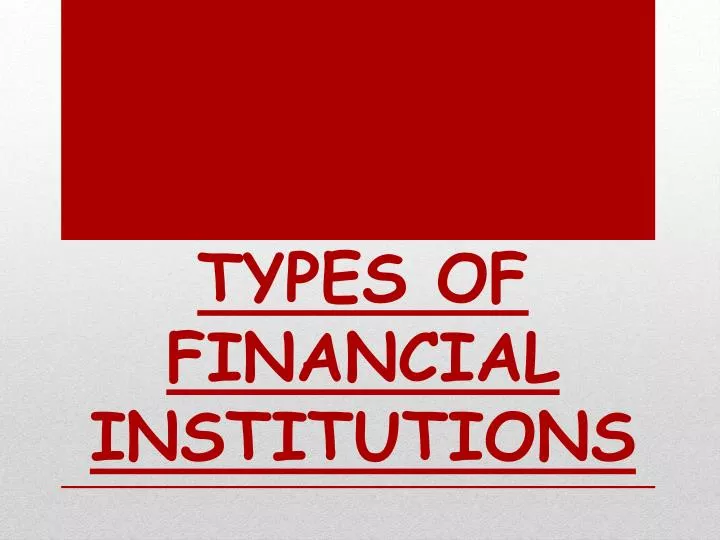 types of financial institutions