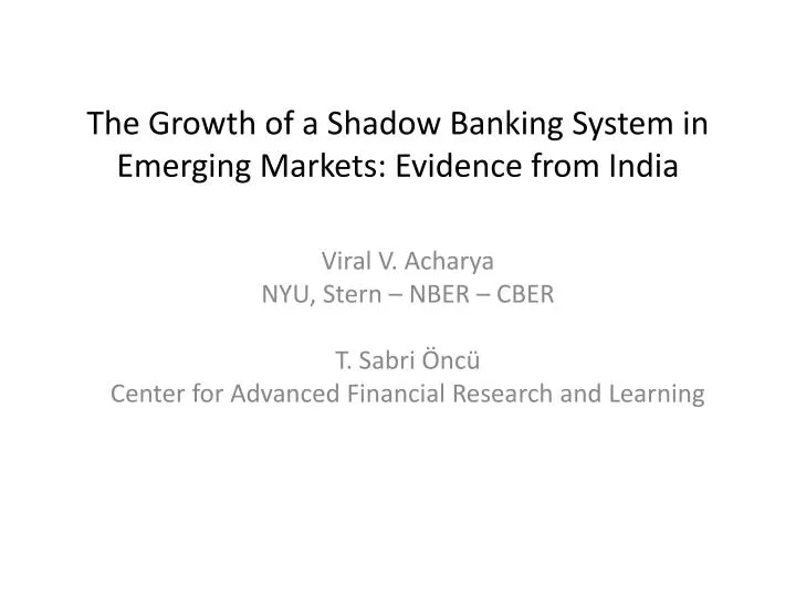 the growth of a shadow banking system in emerging markets evidence from india
