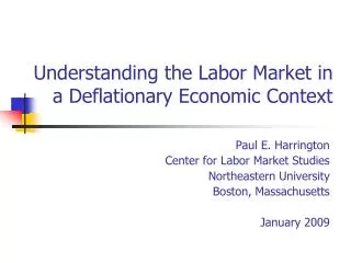 Understanding the Labor Market in a Deflationary Economic Context