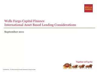 Wells Fargo Capital Finance International Asset Based Lending Considerations