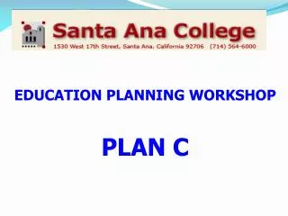 EDUCATION PLANNING WORKSHOP PLAN C