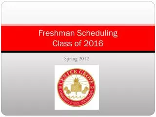 Freshman Scheduling Class of 2016