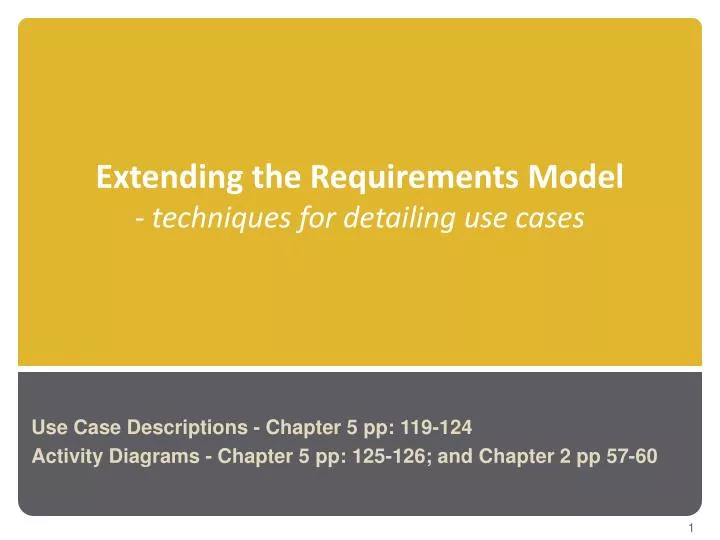 extending the requirements model techniques for detailing use cases