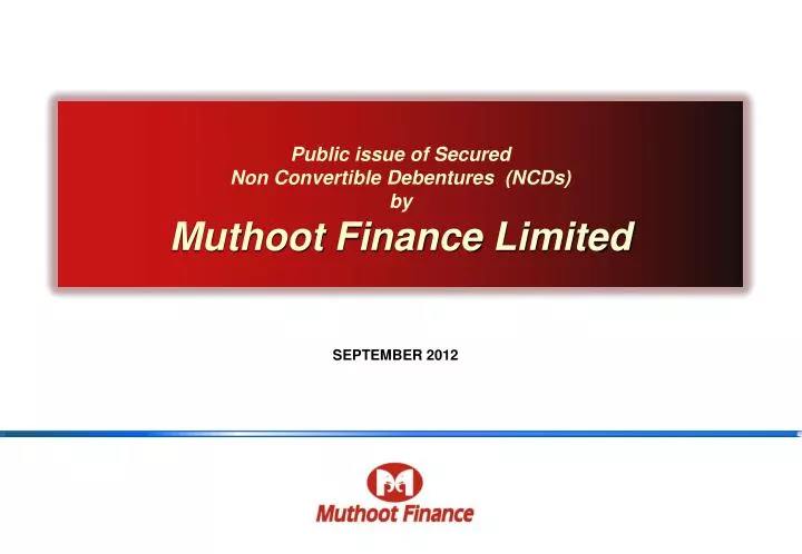 public issue of secured non convertible debentures ncds by muthoot finance limited