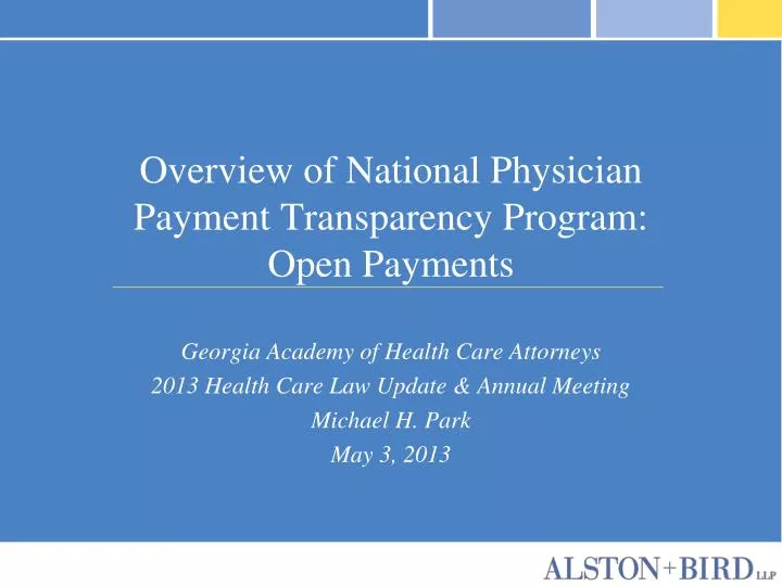 overview of national physician payment transparency program open payments