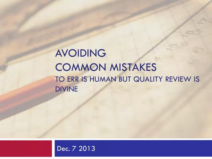 avoiding common mistakes to err is human but quality review is divine