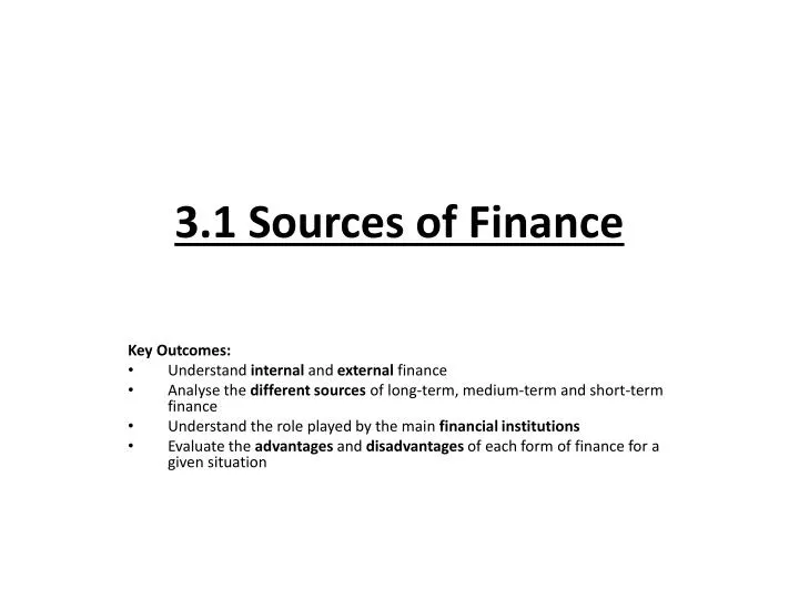 3 1 sources of finance