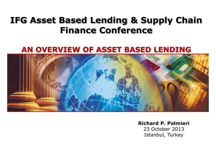 ifg asset based lending supply chain finance conference an overview of asset based lending