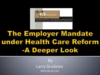 The Employer Mandate under Health Care Reform - A Deeper Look