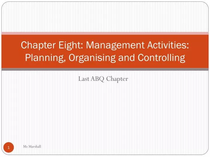 chapter eight management activities planning organising and controlling