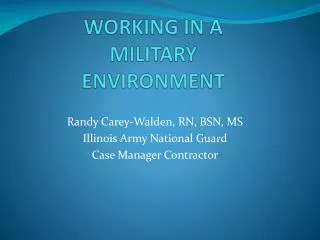 WORKING IN A MILITARY ENVIRONMENT