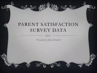 Parent Satisfaction Survey Data