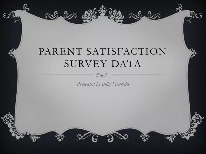 parent satisfaction survey data
