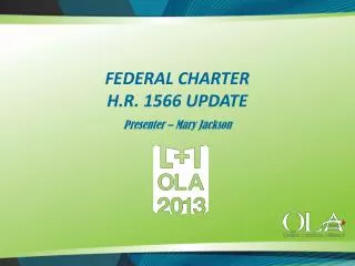 FEDERAL CHARTER H.R. 1566 UPDATE