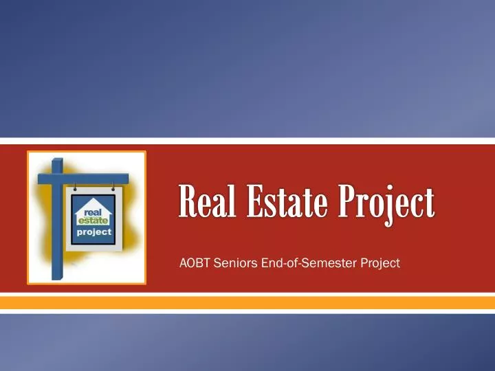 real estate project