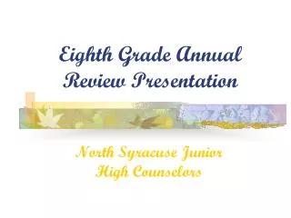 Eighth Grade Annual Review Presentation