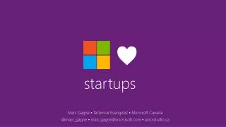 Marc Gagne ? Technical Evangelist ? Microsoft Canada @ marc_gagne ? marc.gagne@microsoft.com ? wootstudio.ca