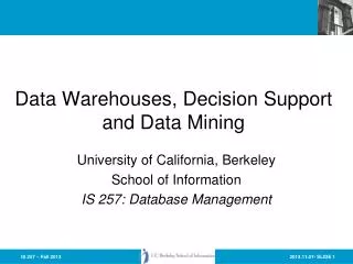Data Warehouses, Decision Support and Data Mining
