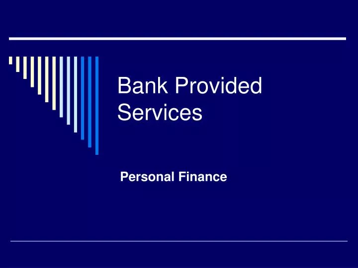 bank provided services