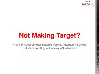Not Making Target? Four of the Most Common Mistakes Made by Advancement Offices at Institutions of Higher Learning