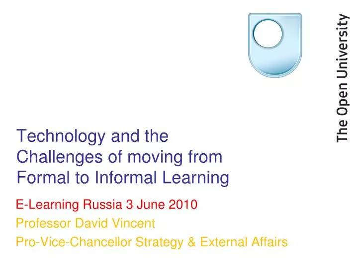 technology and the challenges of moving from formal to informal learning