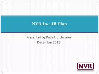 NVR Inc. IR Plan