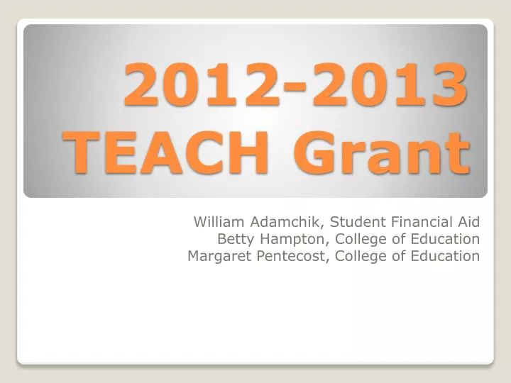 2012 2013 teach grant