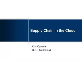 Supply Chain in the Cloud