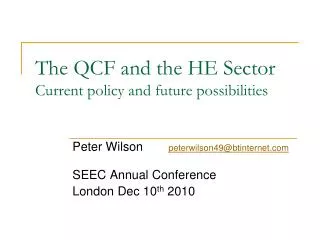 The QCF and the HE Sector Current policy and future possibilities