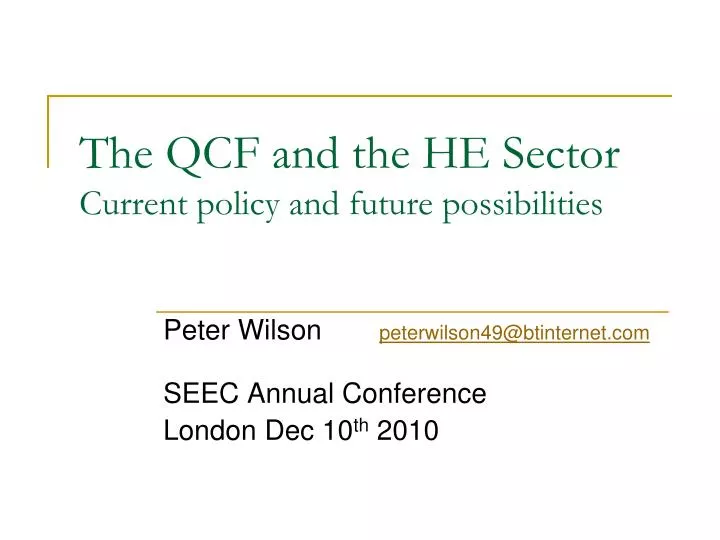 the qcf and the he sector current policy and future possibilities