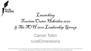 Launching Tourism Outer Hebrides 2020 &amp; The TOH 2020 Leadership Group