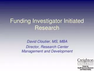 Funding Investigator Initiated Research