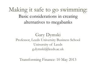 Making it safe to go swimming: Basic considerations in creating alternatives to megabanks