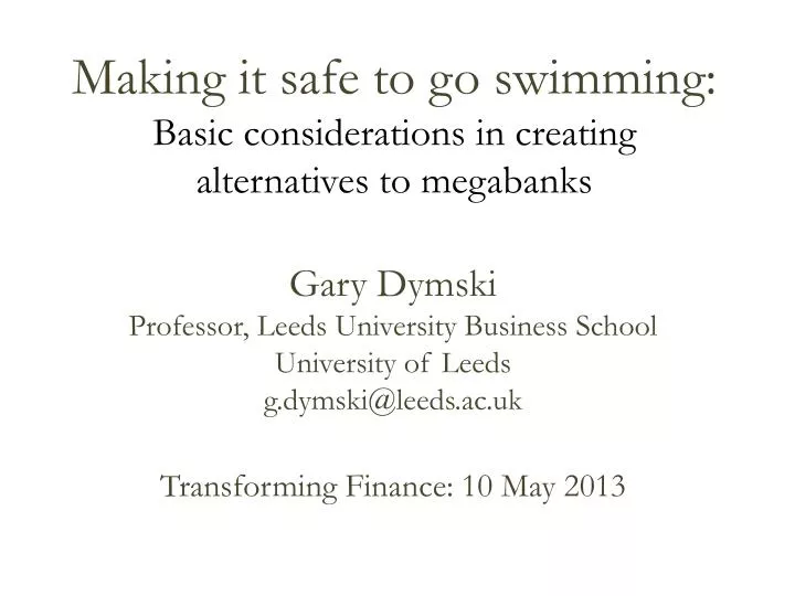 making it safe to go swimming basic considerations in creating alternatives to megabanks