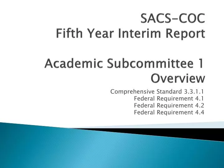 sacs coc fifth year interim report academic subcommittee 1 overview