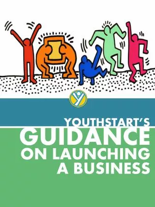 GUIDANCE ON LAUNCHING A BUSINESS