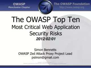 The OWASP Top Ten Most Critical Web Application Security Risks 2012/02/01