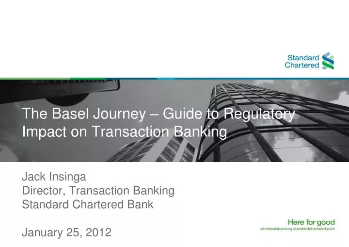 the basel journey guide to regulatory impact on transaction banking