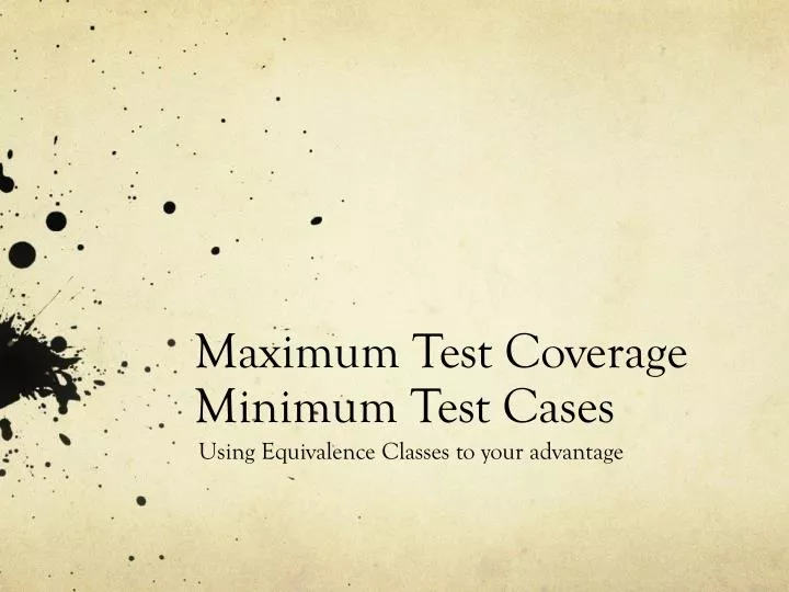 maximum test coverage minimum test cases