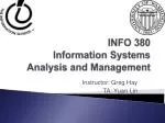 INFO 380 Information Systems Analysis and Management