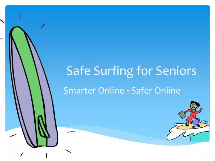 safe surfing for seniors