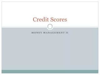 Credit Scores