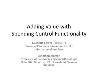 Adding Value with Spending Control Functionality